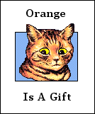Orange Is A Gift